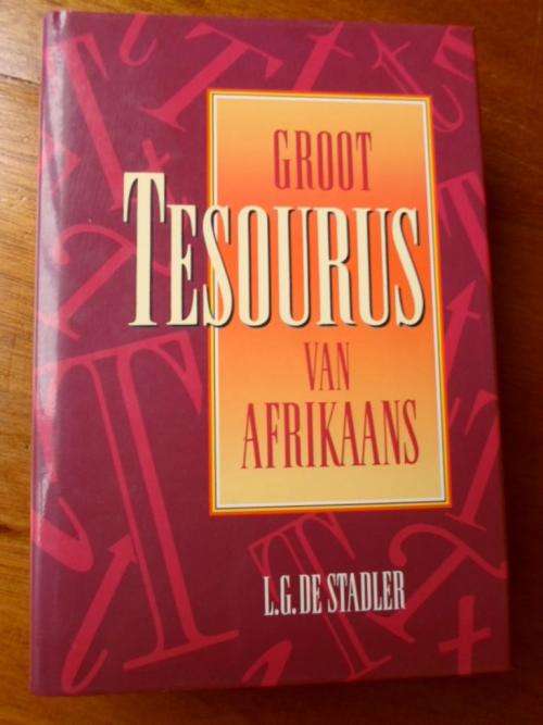 GROOT TESOURUS VAN AFRIKAANS
