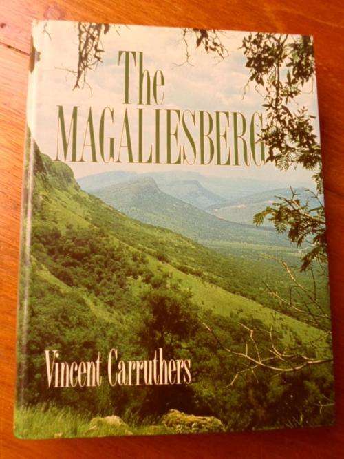 THE MAGALIESBERG. Vincent Carruthers