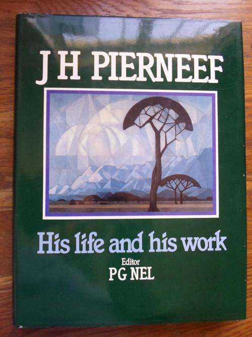 JH PIERNEEF - HIS LIFE AND HIS WORK. Editor PG Nel
