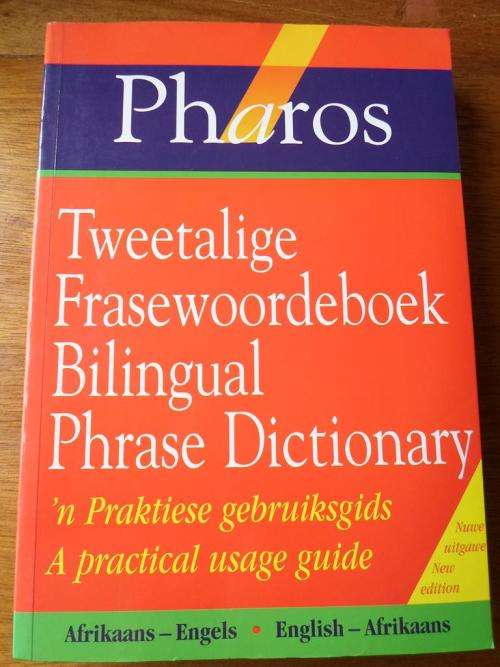 TWEETALIGE FRASEWOORDEBOEK- BILINGUAL PHRASE DICTIONARY. PHAROS