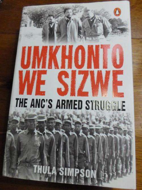 UMKHONTO WE SIZWE. THE ANC'S ARMED STRUGGLE. Thula Simpson
