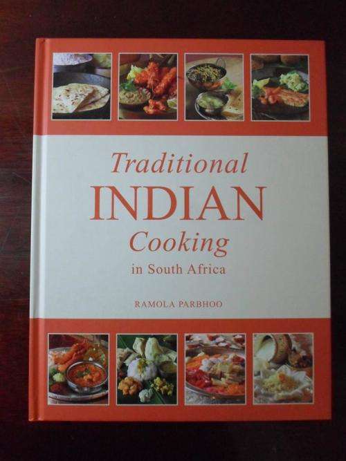 TRADITIONAL INDIAN COOKING IN SOUTH AFRICA. Ramola Parbhoo