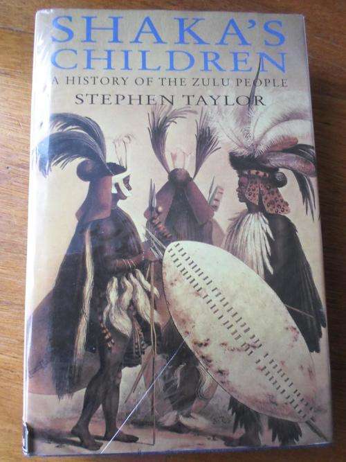 SHAKA'S CHILDREN. A History of the Zulu People