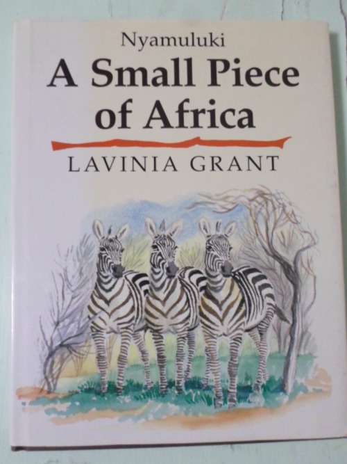 Nyamuluki - a Kenya Ranch. A SMALL PIECE OF AFRICA. Lavinia Grant