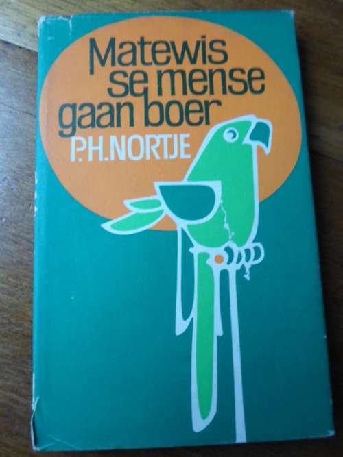 PH NORTJE - MATTEWIS SE MENSE GAAN BOER