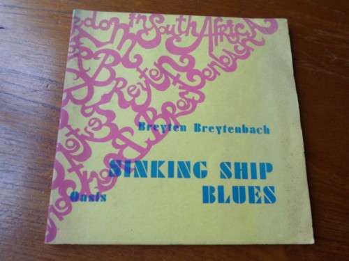SINKING SHIP BLUES. Breyten Breytenbach