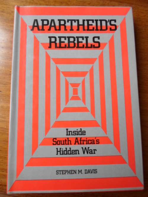 APARTHEID'S REBELS. Inside South Africa's Hidden War -  ANC history