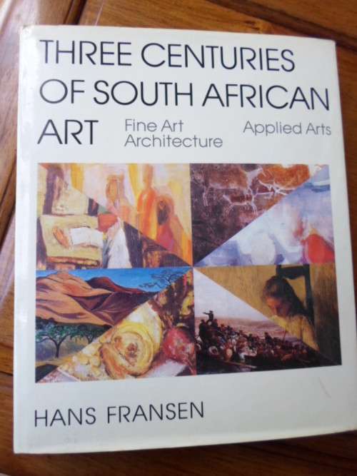 THREE CENTURIES OF SOUTH AFRICAN ART. Hans Fransen