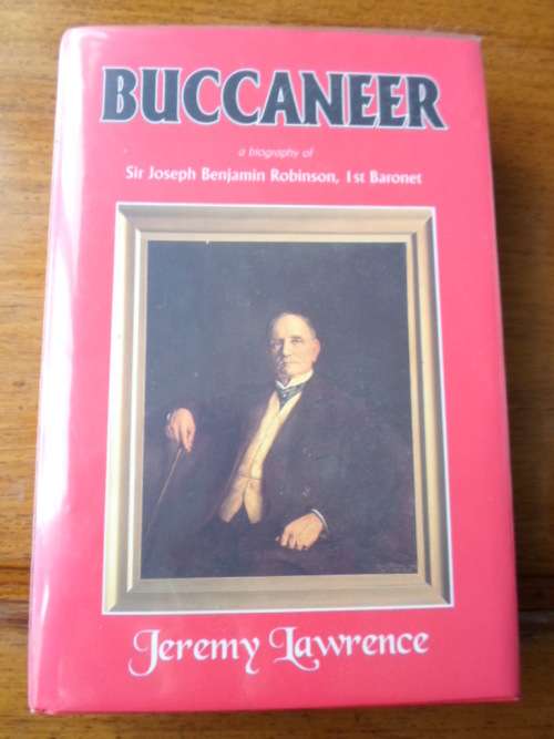 BUCCANEER - Biography of Sir Joseph Benjamin Robinson, 1st Baronet