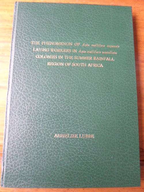 African Bees laying workers in Cape Bee colonies in Summer Rainfall Region of South Africa  A Lubbe