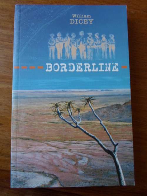 BORDERLINE. William Dicey. Canoeing the Orange River