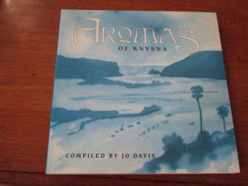 AROMAS OF KNYSNA. A taste of Knysna with recipes submitted by residents