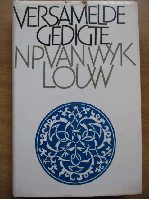 VERSAMELDE GEDIGTE - NP VAN WYK LOUW