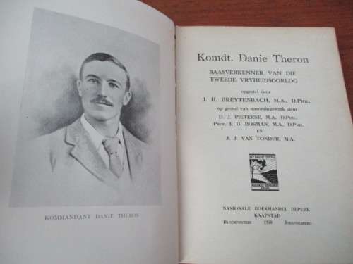 KOMMANDANT DANIE THERON Baasverkenner van die Tweede Vryheidsoorlog deur J.H. Breytenbach