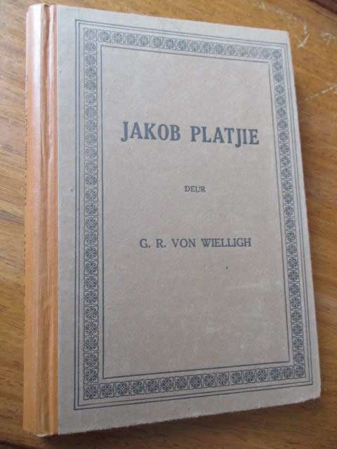 JAKOB PLATJIE G.R. Von Wielligh