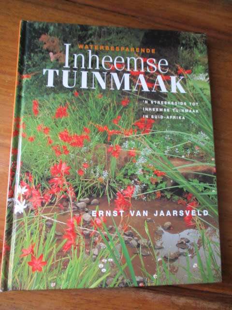 Waterbesparende Inheemse Tuinmaak - Ernst van Jaarsveld