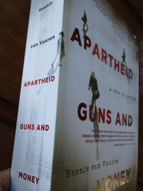 APARTHEID GUNS AND MONEY A tale of profit. Hennie van Vuuren