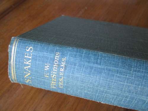 SNAKES by F.W. Fitzsimons Director of the Port Elizabeth Museum and Snake Park