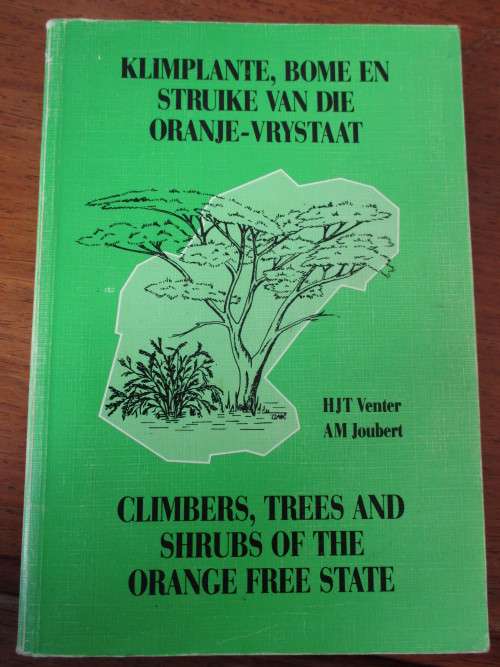 Klimplante, Bome en Struike - Oranje-Vrystaat / Climbers, Trees and Shrubs - Orange Free State