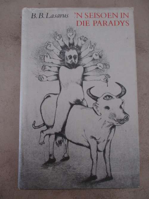BB Lasarus. 'n Seisoen in die Paradys. (Breyten Breytenbach se memoirs)
