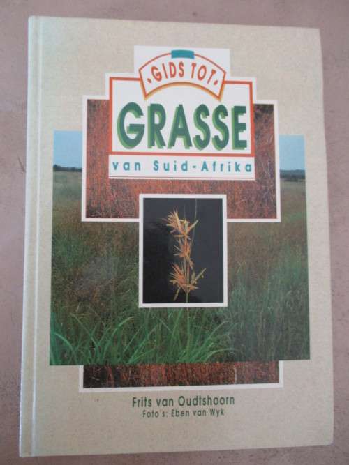 GIDS TOT GRASSE VAN SUID-AFRIKA Frits van Oudtshoorn