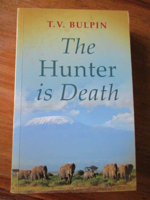 THE HUNTER IS DEATH. By TV Bulpin