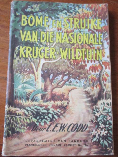 BOME EN STRUIKE VAN DIE NASIONALE KRUGER-WILDTUIN  Deur L.E.W. Codd