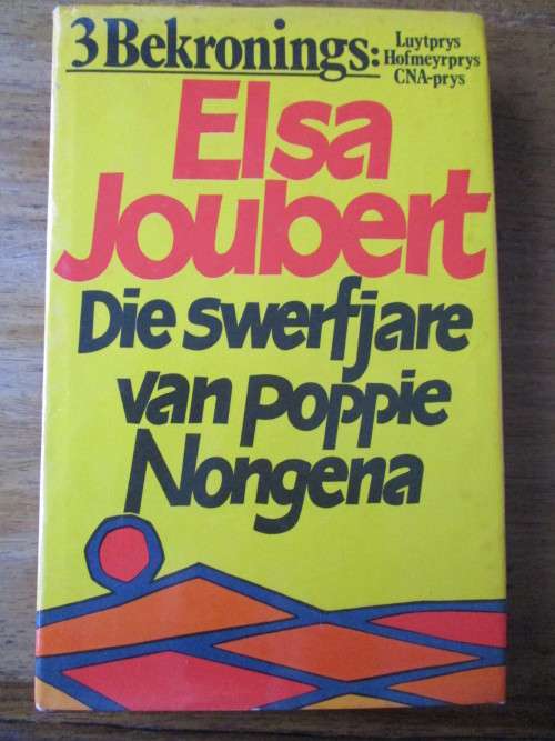 DIE SWERFJARE VAN POPPIE NONGENA  Elsa Joubert
