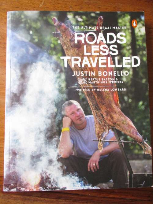 Justin Bonello - Roads Less Travelled. The Ultimate Braai Master