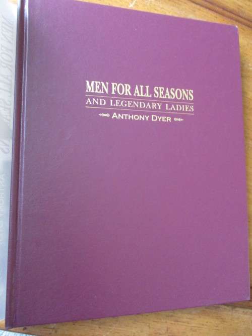 East African Hunting Legends. MEN FOR ALL SEASONS AND LEGENDARY LADIES. Anthony Dyer