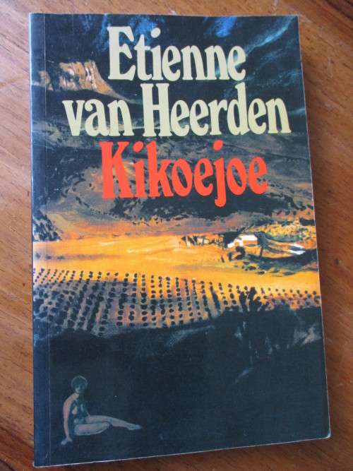 Etienne van Heerden - Kikoejoe