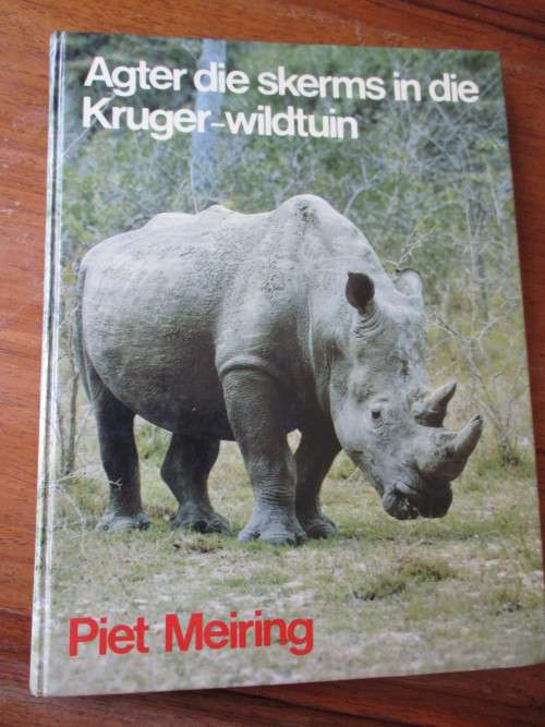 Agter die skerms in die Kruger-wildtuin  Piet Meiring