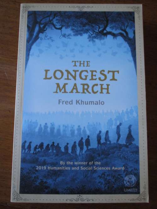 THE LONGEST MARCH   Fred Khumalo