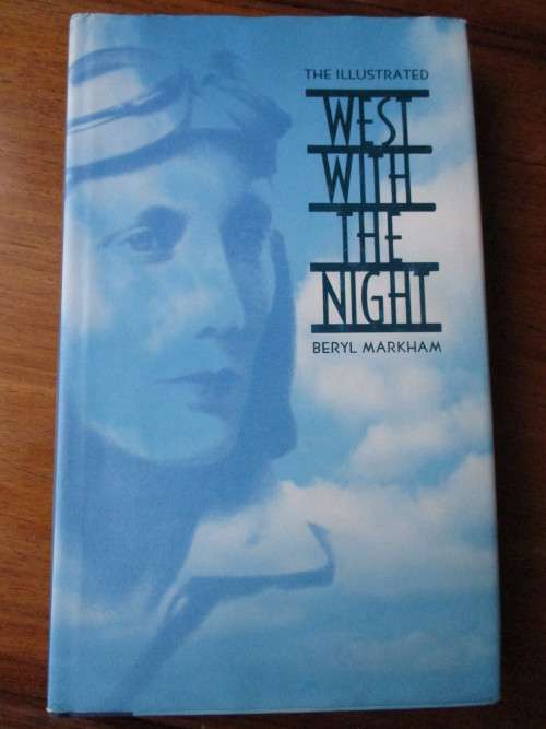 THE ILLUSTRATED WEST WITH THE NIGHT  BERYL MARKHAM