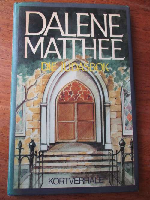 Dalene Matthee - Die Judasbok. Kortverhale