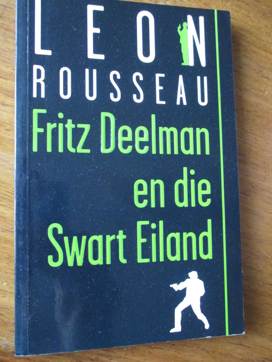 Fritz Deelman en die Swart Eiland  LEON ROUSSEAU