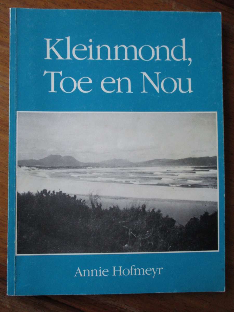 Kleinmond Toe en Nou Annie Hofmeyer