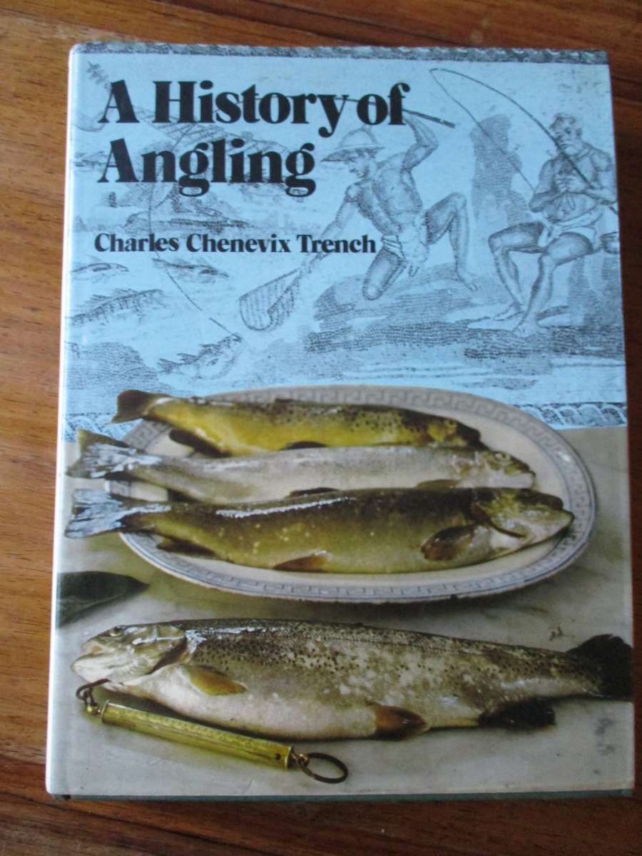 A History of Angling Charles Chenevix Trench