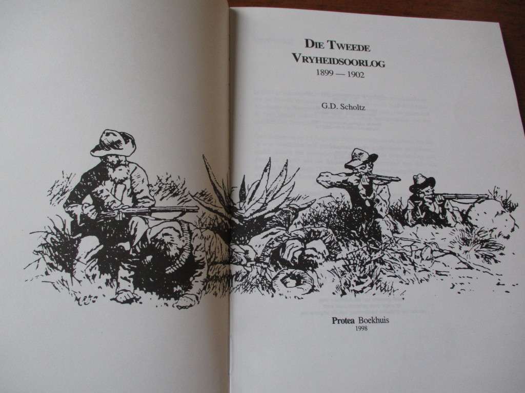 Die Tweede Vryheidsoorlog 1899-1902. GD Scholtz