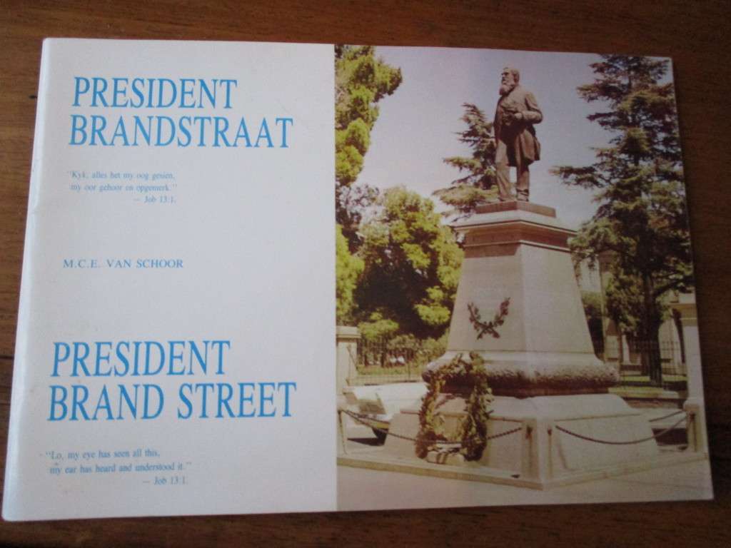 President Brandstraat  President Brand Street M.C.E Van Schoor