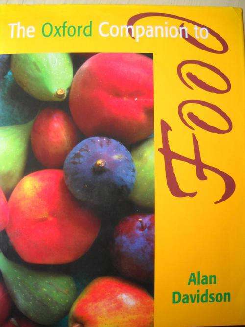 The Oxford Companion to FOOD. Alan Davidson