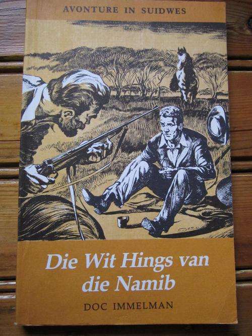 DOC IMMELMAN. Die Wit Hings van die Namib