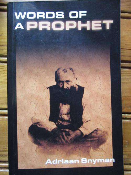 Words of a Prophet. SIENER VAN RENSBURG. By Adriaan Snyman