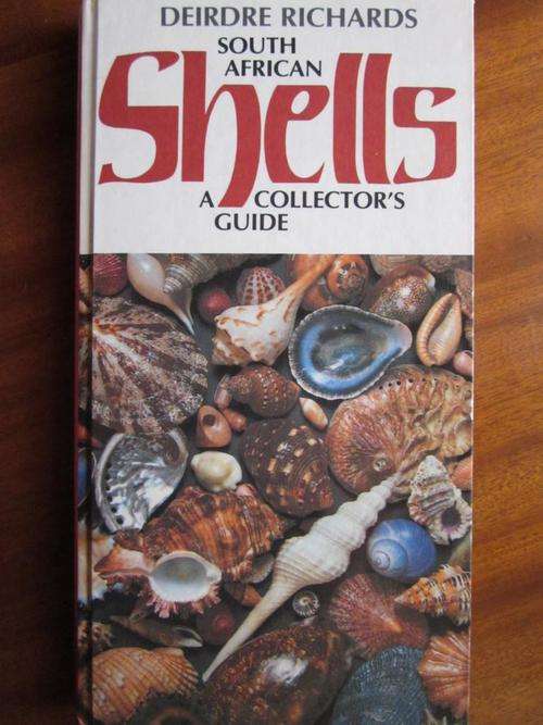 South African Shells - a collector's guide. Deirdre Richards