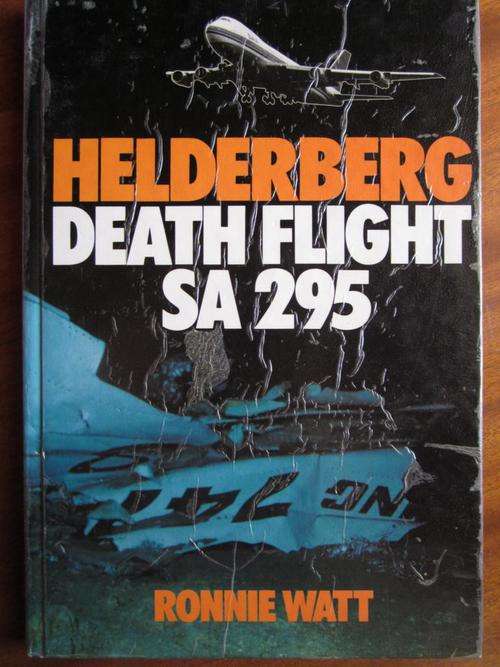 HELDERBERG - Death Flight SA 295. Ronnie Watt