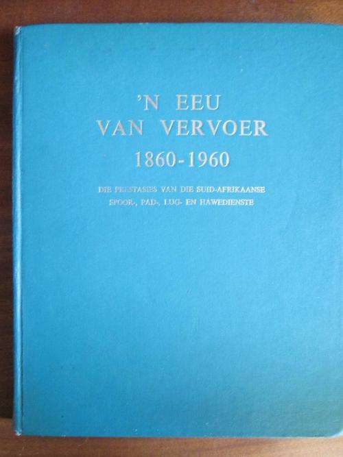 'N EEU VAN VERVOER 1860-1960