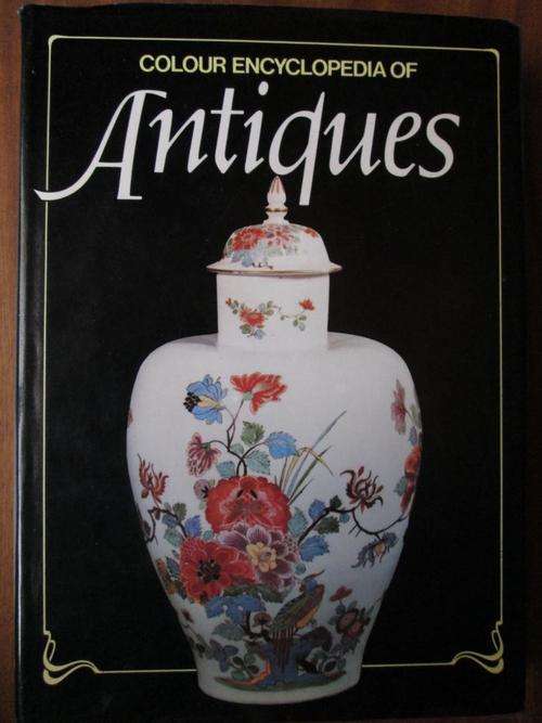 Colour Encyclopedia of ANTIQUES