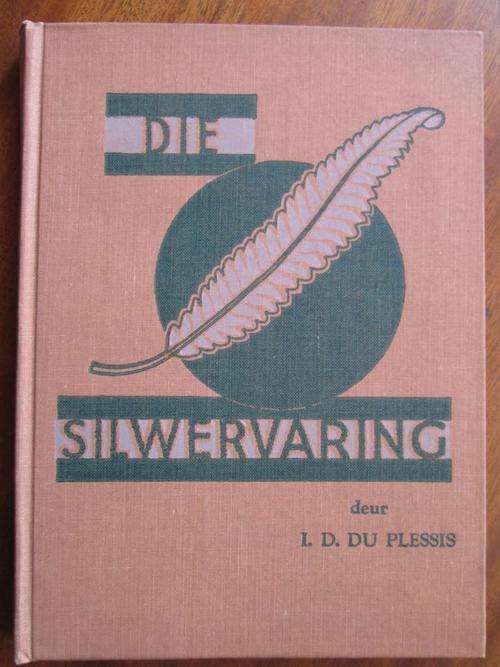 Die Silwervaring. ID du Plessis
