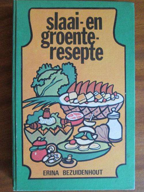 Slaai- en Groenteresepte. Erina Bezuidenhout