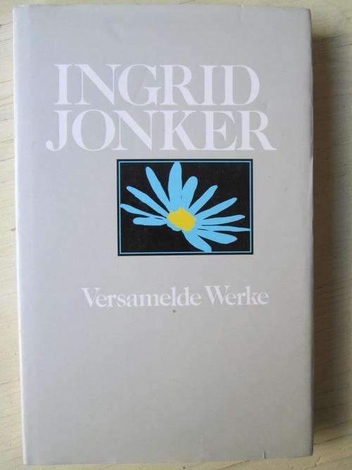 INGRID JONKER - Versamelde Werke